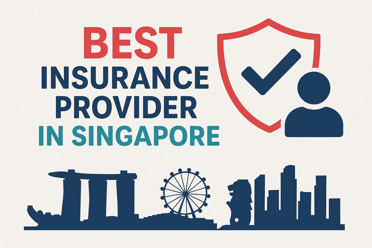 Best Insurance Provider in Singapore